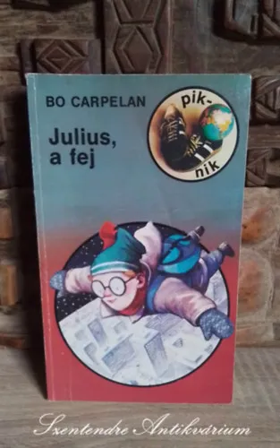 Vedd meg online Julius, a fej - Ifj. Szoboszlay Péter Rajzaival, (Julius Blom, ett huvud för sig) - Jávorszky Béla Fordításában; Saját képpel!