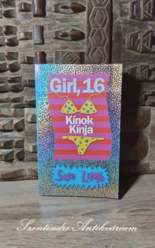 Girl 16. - Kínok kínja - Jess Jordan 2. (Girl "Nearly" 16: Absolute Torture) - Palkó Katalin fordításában; Saját képpel! Korlátozott ajánlat