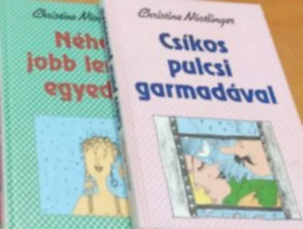 2 db Christine Nöstlinger: Csíkos pulcsi garmadával; Néha jobb lenne egyedül Korlátozott ajánlat