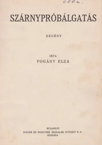 Szárnypróbálgatás + Bethlen gábor udvarában Árengedmény