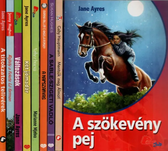 9 db Pony Club kötet egyben: A szökevény pej - Mentsük meg Álmot! - A Sable-szigeti vadló - A napszarvas - Két jómadár - Változások - A titokzatos telivérek - Rejtély a Fekete Ló farmon - Nehéz búcsú Biztonságos fizetés