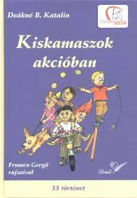 Kiskamaszok akcióban - 33 történet Különleges ajánlat