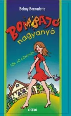 Vásárlói kedvenc Bombajó nagyanyó