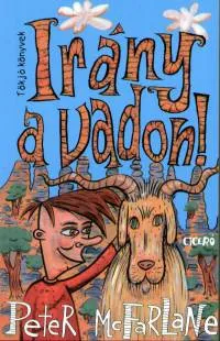Irány a vadon! Exkluzív ajánlat