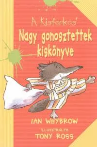 Nagy gonosztettek kiskönyve - A Kisfarkas 1. Nézd meg most