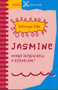 Jasmine avagy mégis kell a szerelem? Gyors kiszállítás