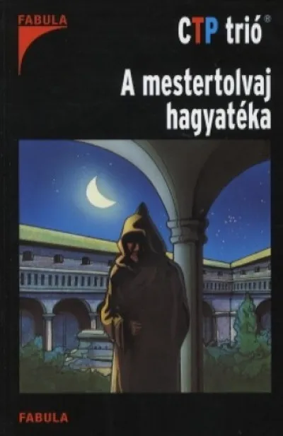 A mestertolvaj hagyatéka - CTP TRIÓ Vásárlói kedvenc