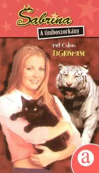 Tigrismese - Sabrina - A tiniboszorkány Alacsony ár