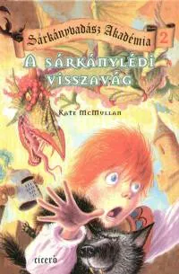 Újdonság A sárkánylédi visszavág - Sárkányvadász Akadémia 2.