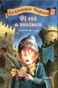 Vásárlói kedvenc Új fiú a suliban - Sárkányvadász Akadémia 1.