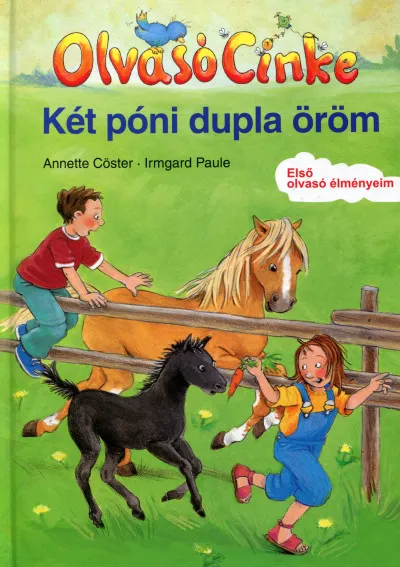 Két póni dupla öröm - OLVASÓ CINKE Exkluzív ajánlat