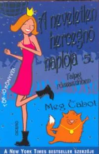 Népszerű A neveletlen hercegnő naplója 5. - Talpig rózsaszínben
