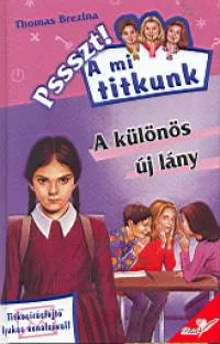 A különös új lány - Pssszt! A mi titkunk 7. Kedvezmény