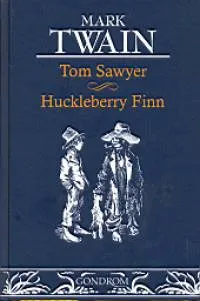 Vedd meg most Tom Sawyer - Huckleberry Finn