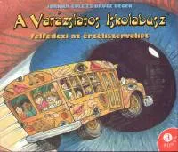 A varázslatos iskolabusz felfedezi az érzékszerveket - ÉRZÉKSZERVEKET Utolsó esély