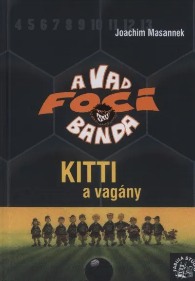 Kitti, a vagány - A Vad Focibanda 3. Akciós ár