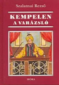 Gyors kiszállítás Kempelen, a varázsló
