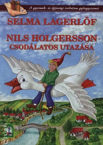 Azonnali szállítás Nils Holgersson csodálatos utazása