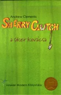 Sherry Clutch - A siker kovácsa Korlátozott ajánlat