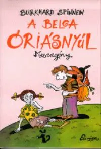 Gyors kiszállítás A belga óriásnyúl - Meseregény
