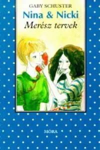 Merész tervek - Nina & Nicki 3. Árcsökkenés