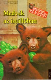 Medvék az istállóban - Barátaink az állatok 6. Expressz kézbesítés