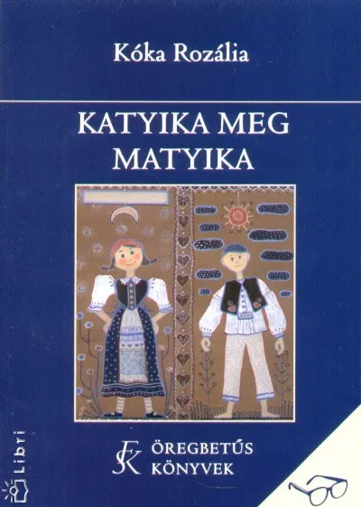 Ajánlat Katyika meg Matyika