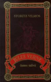 Storitz Vilmos titka - Jules Verne összes művei 46. Korlátozott ajánlat