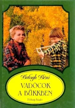 Szezonális akció Vadócok a Bükkben