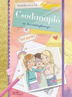 Outlet Csodanapló és barátságkönyv - Szandra és a 3. b