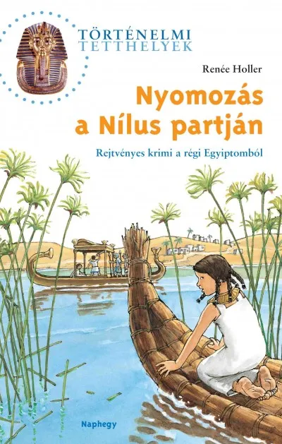 Nyomozás a Nílus partján - Rejtvényes krimi a régi egyiptomból Akció