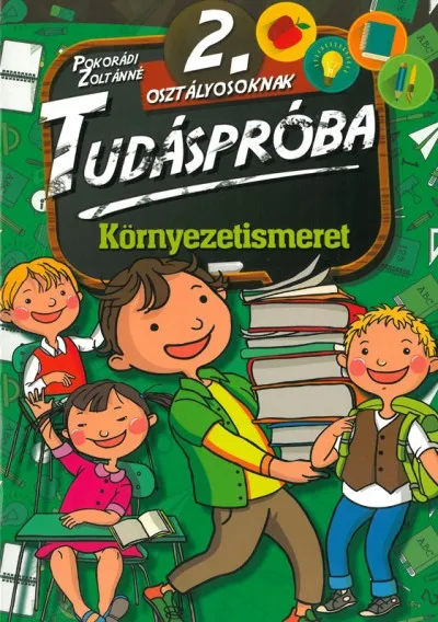 Tudáspróba 2. osztályosoknak - Környezetismeret Újdonság