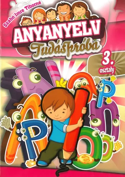 Legnépszerűbb Anyanyelv tudáspróba 3. osztályosoknak