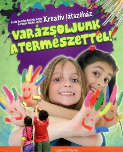 Kreatív játszóház - Varázsoljunk a természettel! Prémium