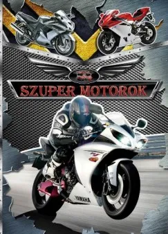 Szuper motorok Kihagyhatatlan ajánlat