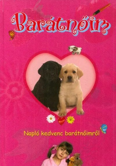 Barátnőim - Napló kedvenc barátnőimről Különleges ajánlat