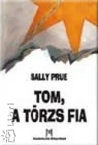 Tom, a Törzs fia Akció