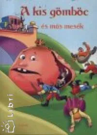 Különleges ajánlat A kis gömböc és más mesék