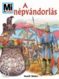 Vásárlói kedvenc A népvándorlás