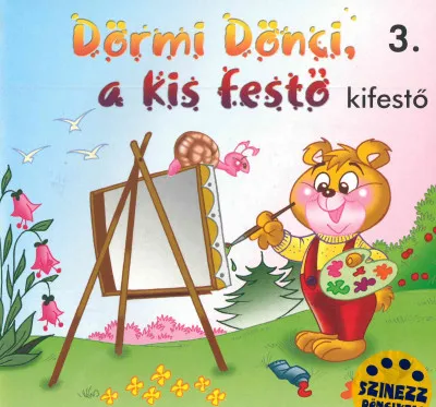 Szuper ajánlat Dörmi Dönci, a kis festő - Kifestő 3.