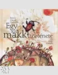 Egy kis makk története és más mesék Alacsony ár