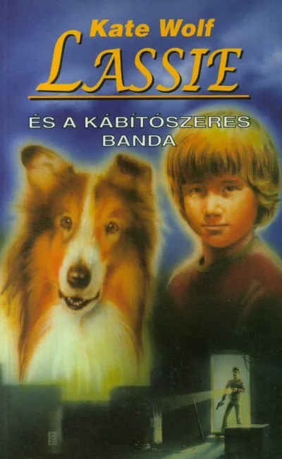 Népszerű Lassie és a kábítószeres banda
