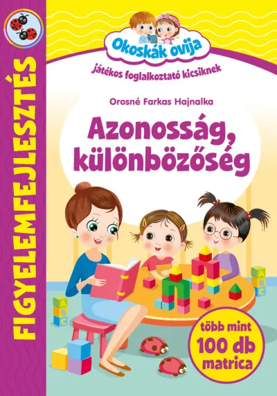 Ajánlat Okoskák ovija - Azonosság, különbözőség