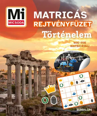 Gyors szállítás Történelem - Mi MICSODA Matricás rejtvényfüzet