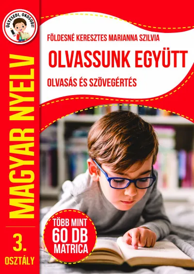 Ügyesedj, okosodj: Olvassunk együtt - Olvasás és szövegértés 3. osztály Újdonság