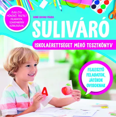 Suliváró - Iskolaérettséget mérő tesztkönyv Biztonságos fizetés