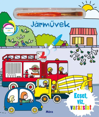 Gyors szállítás Ecset, víz, varázslat - Járművek