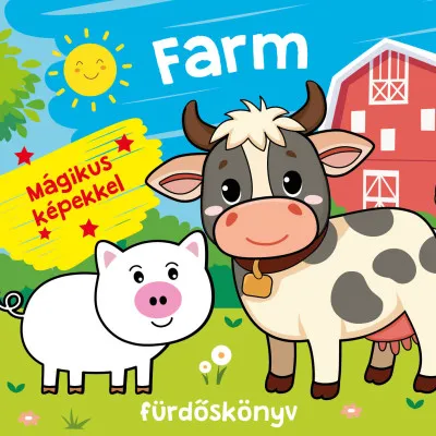 Farm fürdőskönyv - Színváltós, mágikus képekkel Nézd meg most