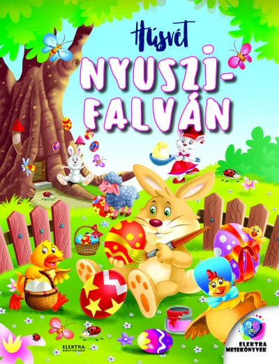 Húsvét Nyuszifalván Alacsony ár