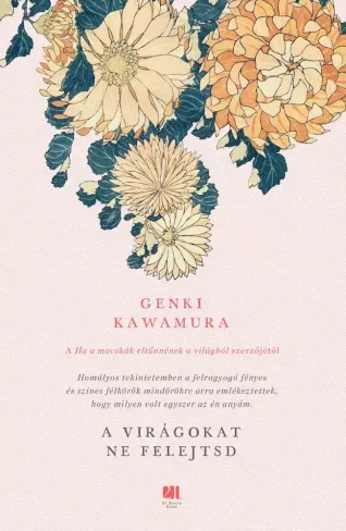 A virágokat ne felejtsd - E-könyv Biztonságos vásárlás